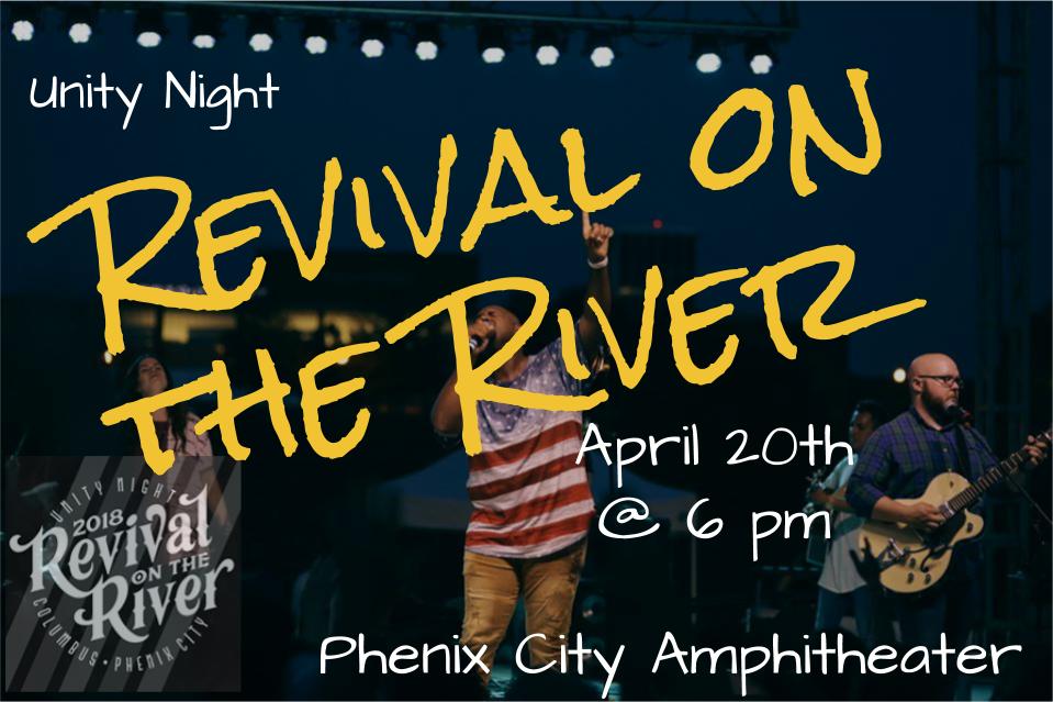 Revival on the River Unity Night Friday, April 20th RiverTown Church